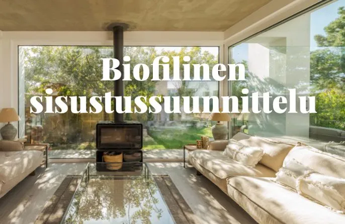 biofiilinen sisustussuunnittelu